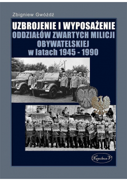 Uzbrojenie i wyposażenie OZP w latach 1945-1990