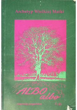 Archetyp Wielkiej Matki Albo albo