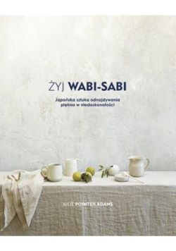Żyj Wabi - Sabi