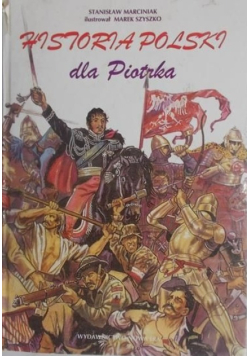 Historia Polski dla Piotrka