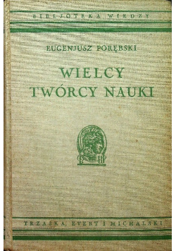 Wielcy twórcy nauki 1934 r.