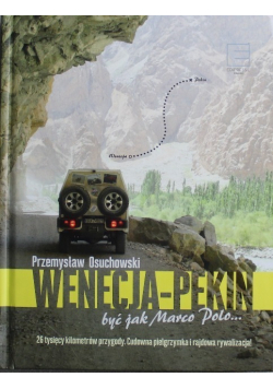 Wenecja Pekin być jak Marco Polo