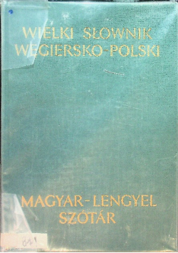 Wielki słownik węgiersko polski