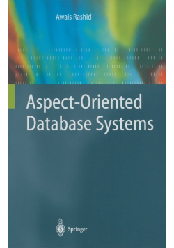 Aspect-Oriented Database Systems Rashid Awais