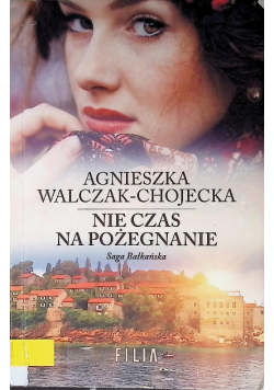 Nie czas na pożegnanie