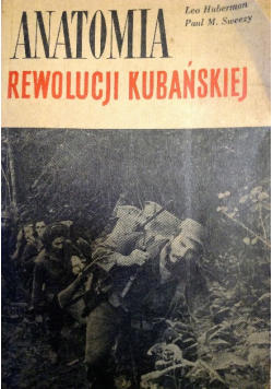 Anatomia rewolucji kubańskiej