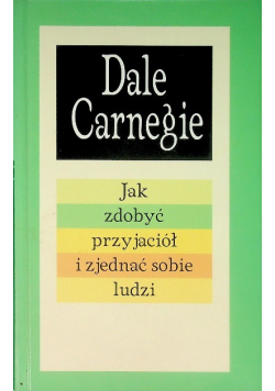 Jak zdobyć przyjaciół i zjednać sobie ludzi