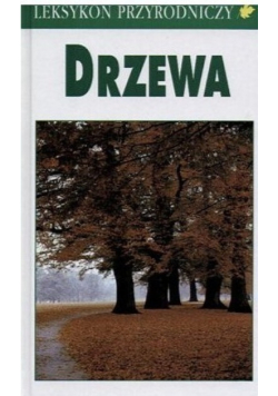 Drzewa Leksykon przyrodniczy