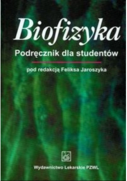 Biofizyka Podręcznik dla studentów