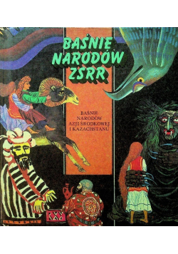 Baśnie narodów ZSRR baśnie narodów Azji Środkowej i Kazachstanu
