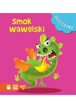Bajeczkowo Smok Wawelski