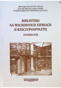 Biblioteki na wschodnich ziemiach II Rzeczypospolitej