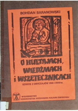 O hultajach wiedźmach i wszetecznicach
