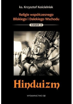 Religie współczesnego Bliskiego i Dalekiego Wschodu Część 2 Hinduizm