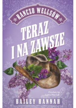 Ranczo Wellsów Teraz i na zawsze