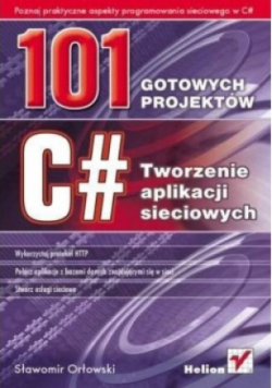 101 gotowych projektów C Tworzenie aplikacji sieciowych
