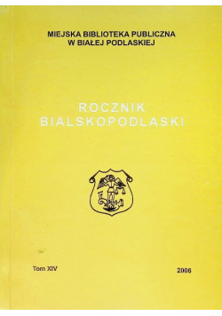 Biała Podlaska Rocznik Bialskopodlaski Tom 14