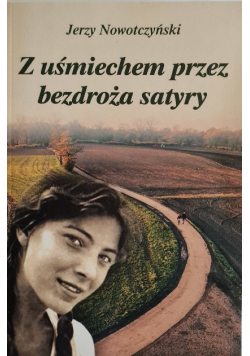 Z uśmiechem przez bezdroża satyry