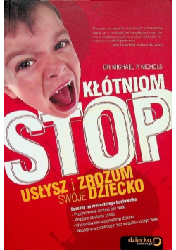 Kłótniom stop Usłysz i zrozum swoje dziecko