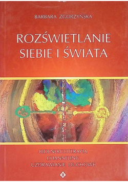Rozświetlanie siebie i świata