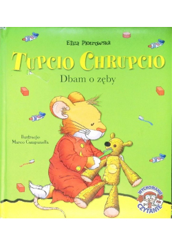 Tupcio Chrupcio Dbam o zęby