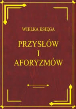 Wielka księga przysłów i aforyzmów