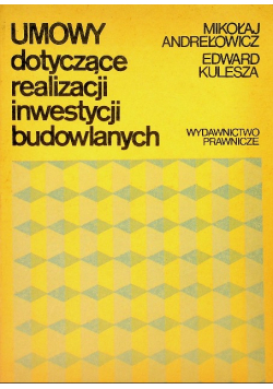 Umowy dotyczące realizacji inwestycji budowlanych