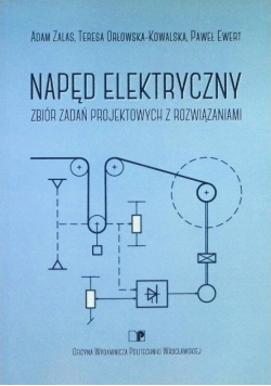 Napęd elektryczny Zbiór zadań projektowych