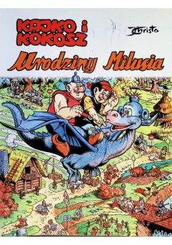 Kajko i Kokosz. Urodziny Milusia
