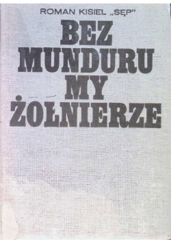 Bez Munduru My Żołnierze