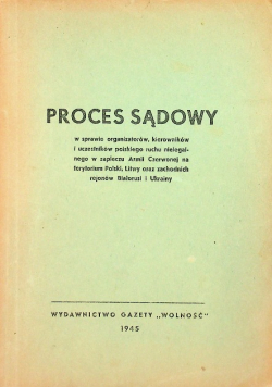 Proces sądowy w sprawie organizatorów 1945 r.