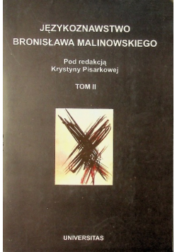 Językoznawstwo Bronisława Malinowskiego Tom 2