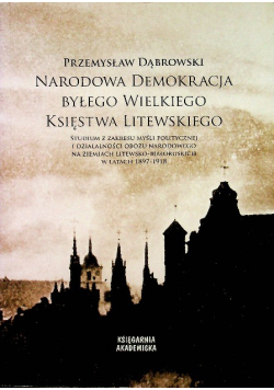 Narodowa demokracja byłego Wielkiego Księstwa Litewskiego