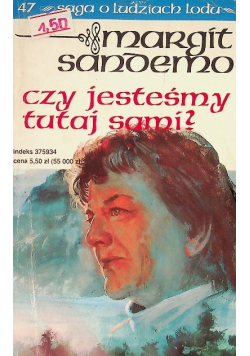 Saga o Ludziach Lodu Tom 47 Czy jesteśmy tutaj sami