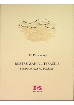 Roztrząsania literackie studia o języku polskim