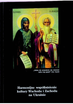 Harmonijne współistnienie kultury Wschodu i Zachodu na Ukrainie