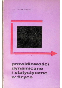 Prawidłowości dynamiczne i statystyczne w fizyce