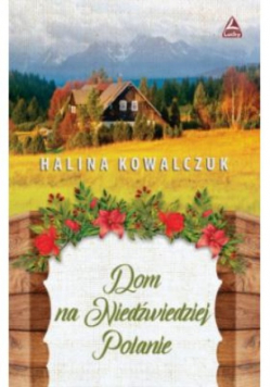 Dom na Niedżwiedziej Polanie
