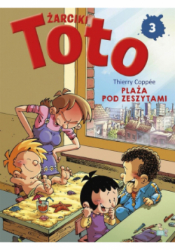 Plaża pod zeszytami. Żarciki Toto. Komiks. Tom 3