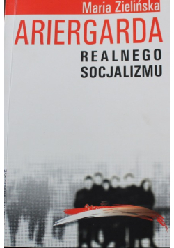 Ariergarda realnego socjalizmu