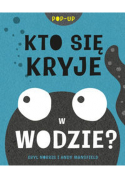 Kto się kryje w wodzie?