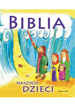 Januszewski Ernest - Biblia naszych dzieci