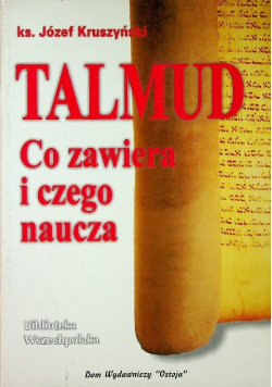 Talmud co zawiera i czego naucza
