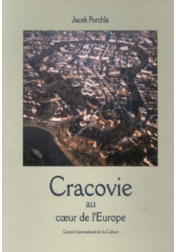 Cracovie au coeur de l Europe
