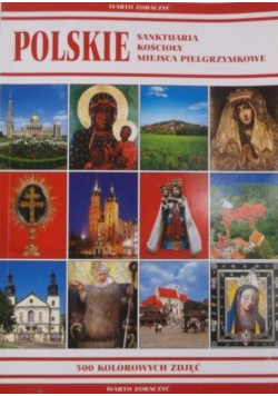 Polskie sanktuaria, kościoły, miejsca pielgrzymkowe