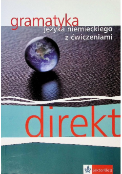Direkt: gramatyka języka niemieckiego z ćwiczeniami