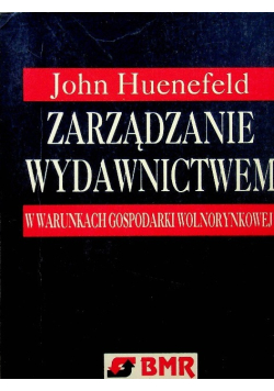Zarządzanie wydawnictwem w warunkach gospodarki wolnorynkowej