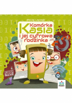 Komórka Kasia i jej cyfrowa rodzinka