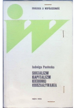 Socjalizm kapitalizm kierunki oddziaływania
