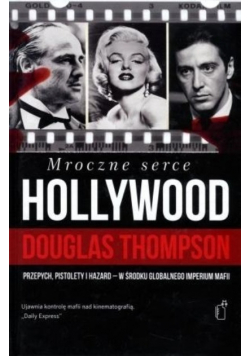 Mroczne serce Hollywood